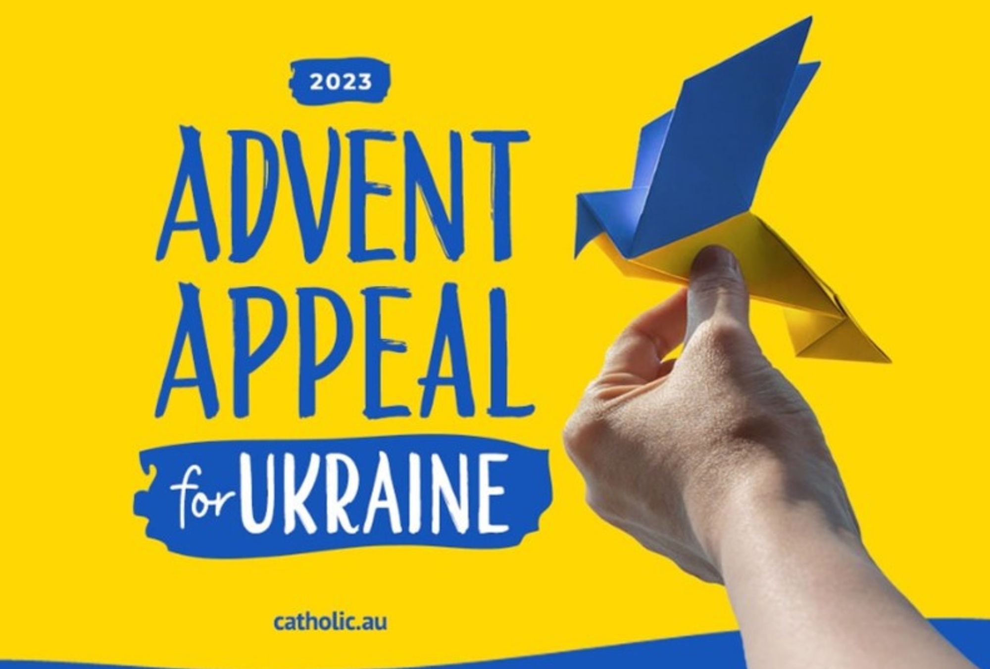 2023 ADVENT APPEAL FOR UKRAINE Catholic Diocese of Sale